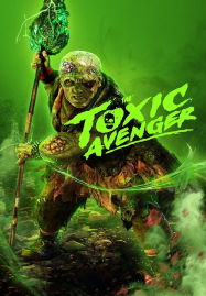 The-Toxic-Avenger-Unrated-2025-ฮีโร่พันธุ์ท็อกซิก-187x269