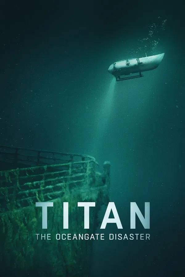 Titan-The-OceanGate Submersible-Disaster-2025