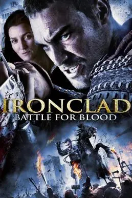 Ironclad 2 Battle For Blood (2014) ทัพเหล็กโค่นอำนาจ 2-300x450