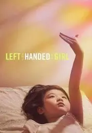 Left Handed Girl (2025) เด็กมือซ้าย-300x450